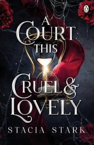 A Court This Cruel and Lovely: (Kingdom of Lies, book 1)