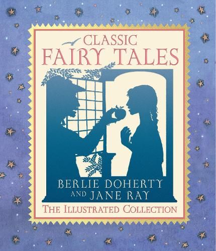 Classic Fairy Tales: The Illustrated Collection