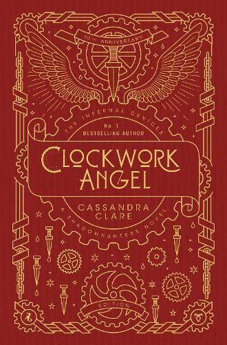 The Infernal Devices 1: Clockwork Angel