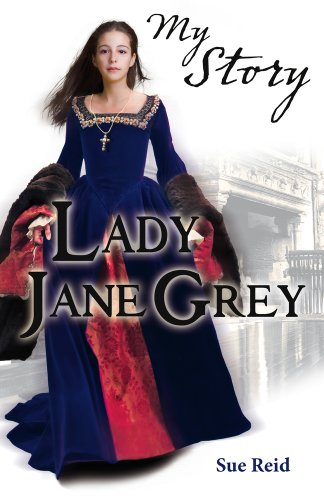 My Story: Lady Jane Grey