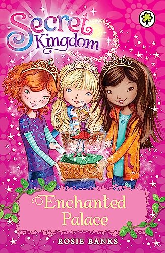 Secret Kingdom: Enchanted Palace: Book 1