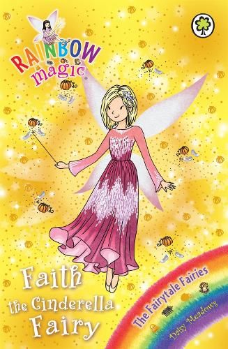 Rainbow Magic: Faith the Cinderella Fairy: The Fairytale Fairies Book 3