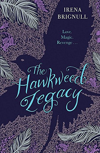 The Hawkweed Legacy: Book 2