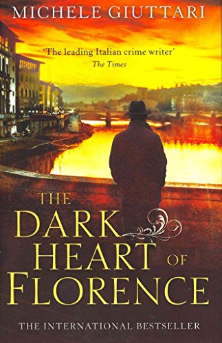 The Dark Heart of Florence