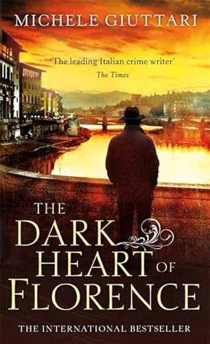 The Dark Heart of Florence