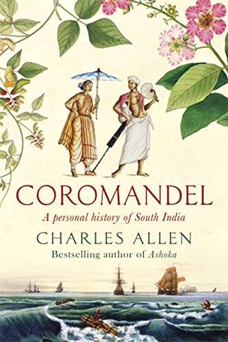 Coromandel: A Personal History of South India