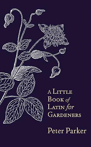 A Little Book of Latin for Gardeners