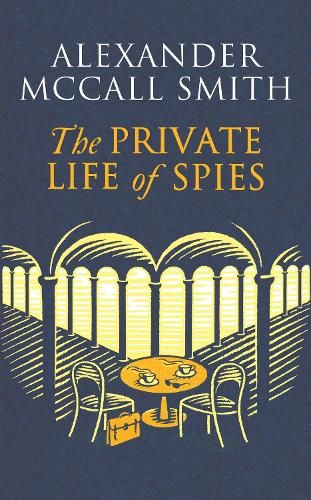 The Private Life of Spies: 'Spy-masterful storytelling' Sunday Post