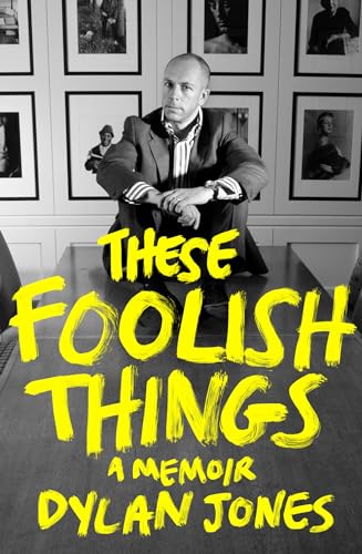 These Foolish Things: A Memoir