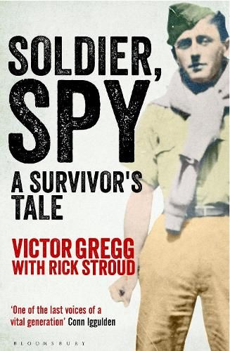Soldier, Spy: A Survivor's Tale