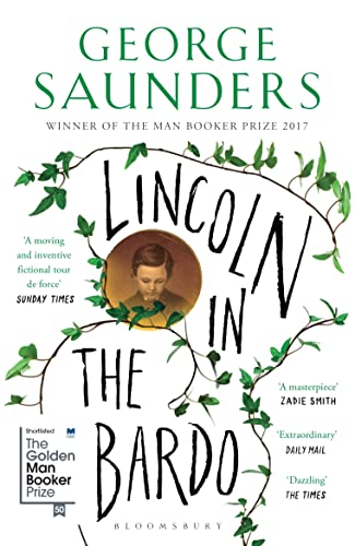 Lincoln in the Bardo: WINNER OF THE MAN BOOKER PRIZE 2017