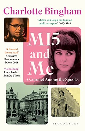 MI5 and Me: 'Imagine a Jilly Cooper heroine in an early John le Carre world'