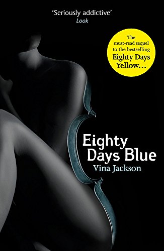 Eighty Days Blue: The second book in the spicy and pulse-racing romantic series (Eighty Days 2)