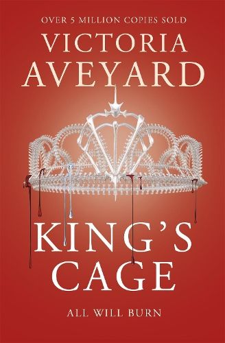 King's Cage: The third YA dystopian fantasy adventure in the globally bestselling Red Queen series