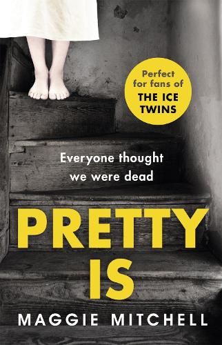 Pretty Is: A gripping, dark and superbly suspenseful psychological thriller