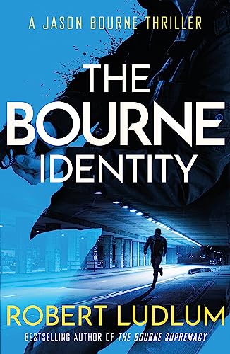 The Bourne Identity: The first Jason Bourne thriller