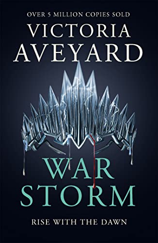 War Storm: The final YA dystopian fantasy adventure in the globally bestselling Red Queen series