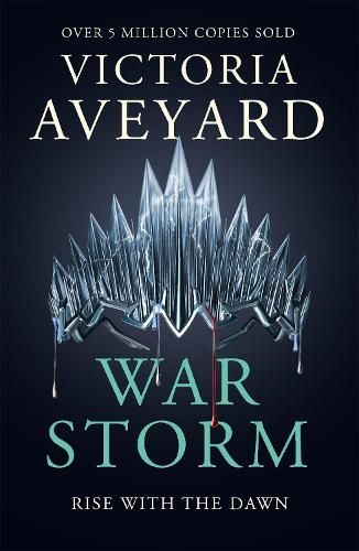 War Storm: The final YA dystopian fantasy adventure in the globally bestselling Red Queen series
