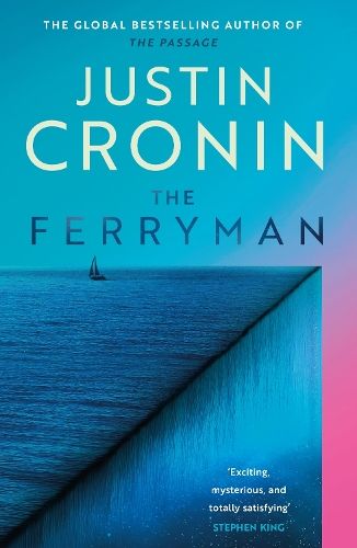 The Ferryman: The Brand New Epic from the Visionary Bestseller of The Passage Trilogy