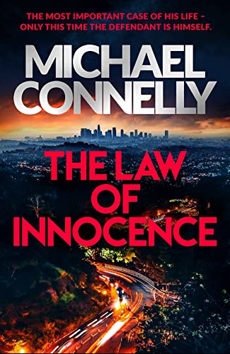 The Law of Innocence: The Brand New Lincoln Lawyer Thriller