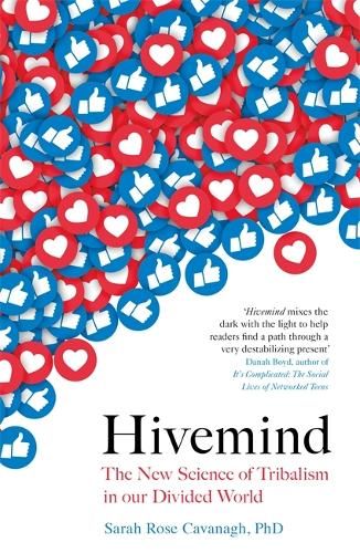 Hivemind: The New Science of Tribalism in Our Divided World