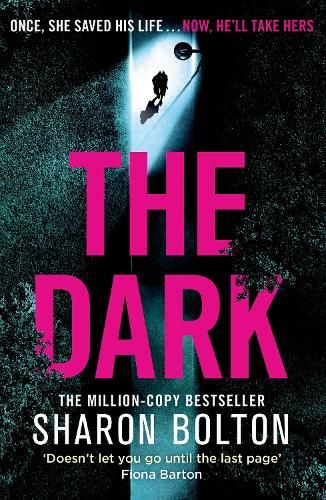 The Dark: A compelling, heart-racing, up-all-night thriller from Richard & Judy bestseller Sharon Bolton