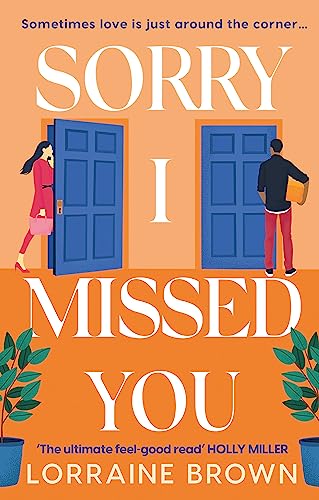 Sorry I Missed You: The utterly charming and uplifting romantic comedy you won't want to miss!