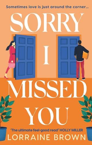 Sorry I Missed You: The utterly charming and uplifting romantic comedy you won't want to miss!