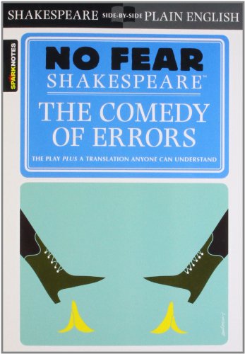 The Comedy of Errors: No Fear Shakespeare Side-by-Side Plain English