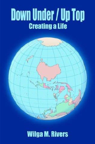Down Under/Up Top: Creating a Life