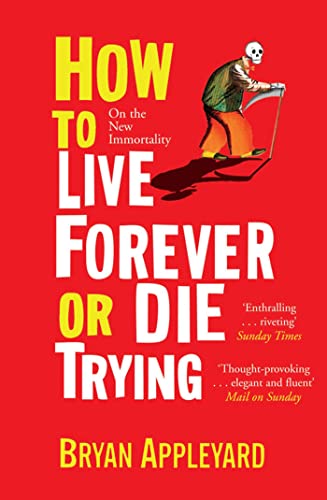 How to Live Forever or Die Trying: On the New Immortality
