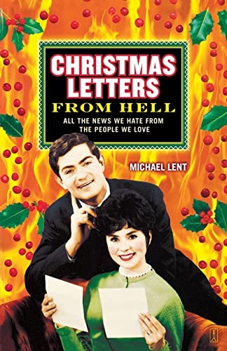 Christmas Letters from Hell: All the News We Hate from the People We