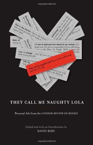 They Call Me Naughty Lola: Personal Ads from the London Review of