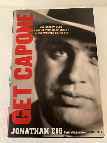 Get Capone: The Real Story of America's Legendary Gangster