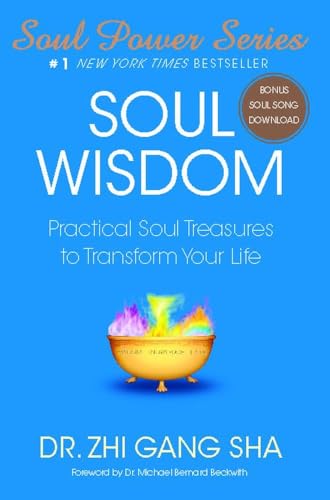 Soul Wisdom: Practical Soul Treasures to Transform Your Life