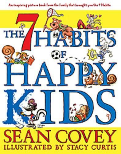 The 7 Habits of Happy Kids