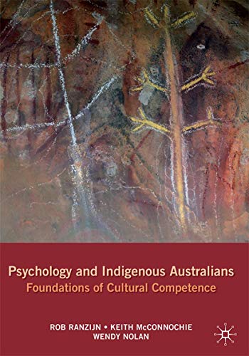 Psychology and Indigenous Australians: Foundations of cultural competence