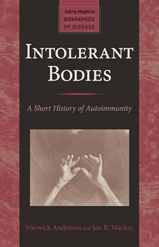 Intolerant Bodies: A Short History of Autoimmunity