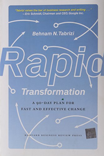 Rapid Transformation: A 90-Day Plan for Fast and Effective Change