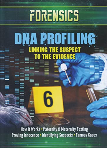 DNA Profiling: Linking the Suspect to the Evidence
