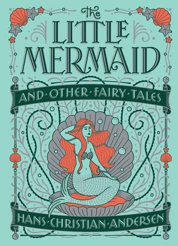 The Little Mermaid and Other Fairy Tales (Barnes & Noble Collectible Editions)