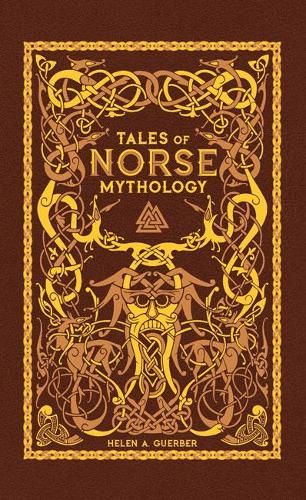 Tales of Norse Mythology (Barnes & Noble Omnibus Leatherbound Classics)