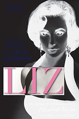 Liz: An Intimate Biography of Elizabeth Taylor (updated with a new chapter)