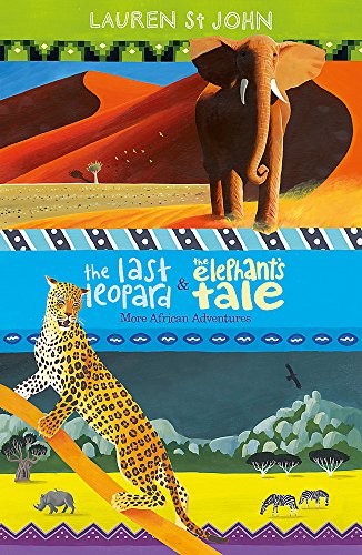 The White Giraffe Series: The Last Leopard and The Elephant's Tale: More African Adventures - books 3 and 4