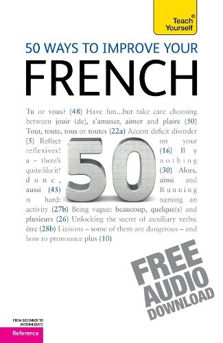 50 Ways to Improve your French: Teach Yourself