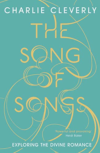 The Song of Songs: Exploring the Divine Romance