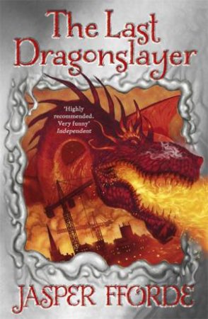 The Last Dragonslayer: Last Dragonslayer Book 1