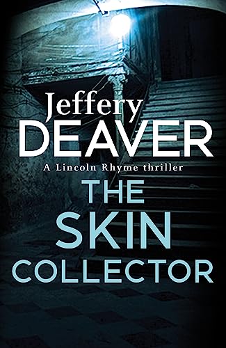 The Skin Collector: Lincoln Rhyme Book 11