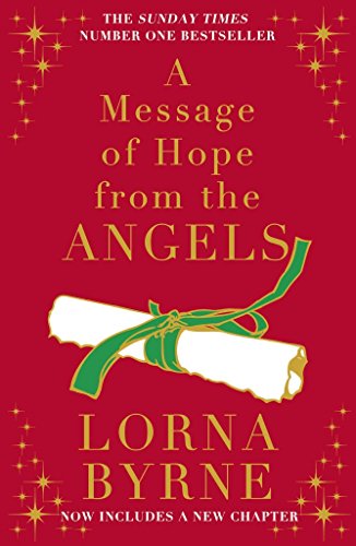 A Message of Hope from the Angels: The Sunday Times No. 1 Bestseller