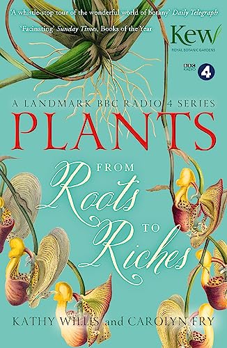 Plants: From Roots to Riches